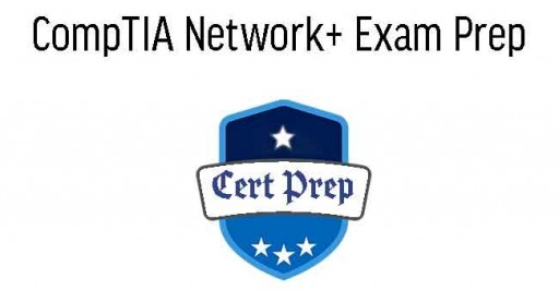 CompTIA Network+ Exam Prep 