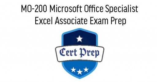MO-200 Microsoft Office Specialist Excel Associate Exam Prep