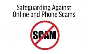Safeguarding Against Online and Phone Scams