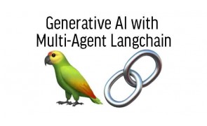 Generative AI with Multi-Agent Langchain